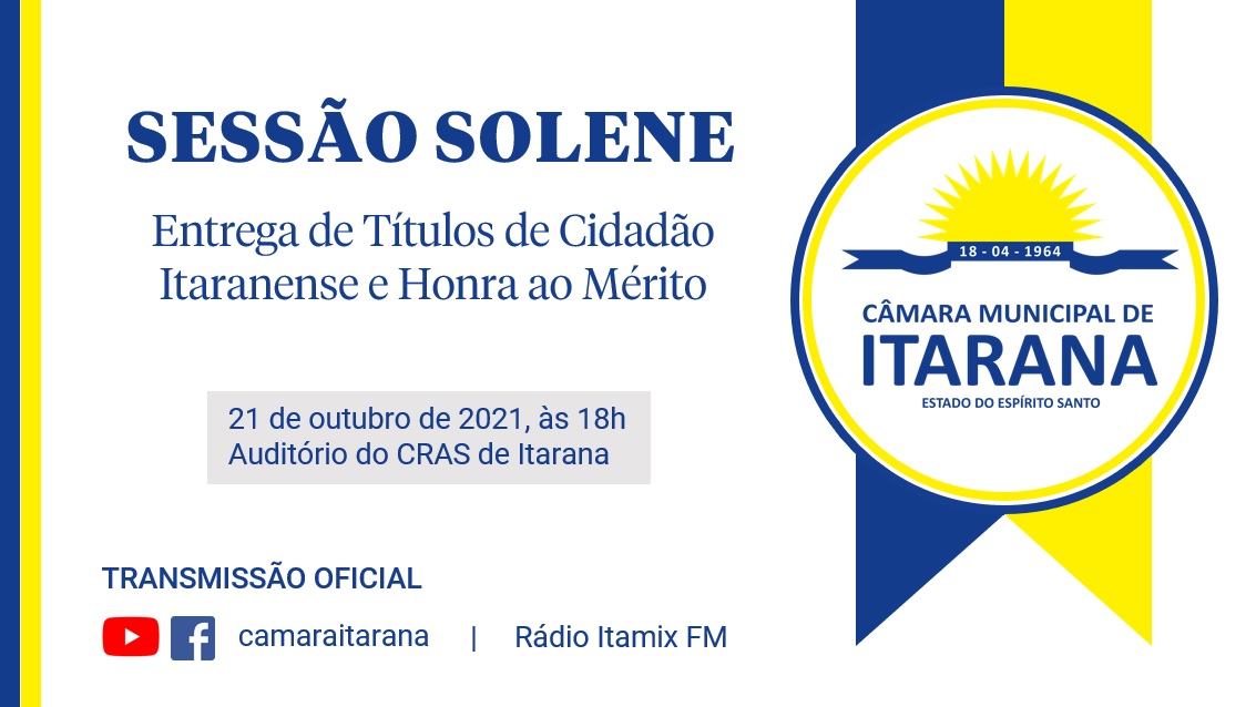 Sessão Solene de Entrega de Títulos de Cidadão Itaranense e Honra ao Mérito