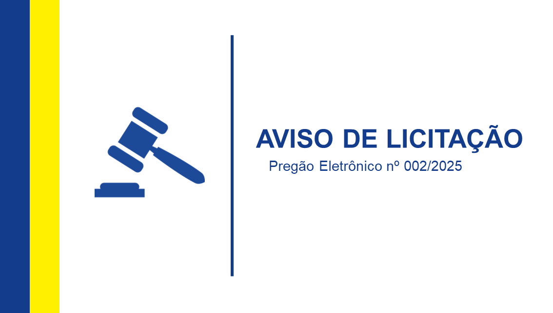 Aviso de Licitação - Pregão Eletrônico nº 002/2025