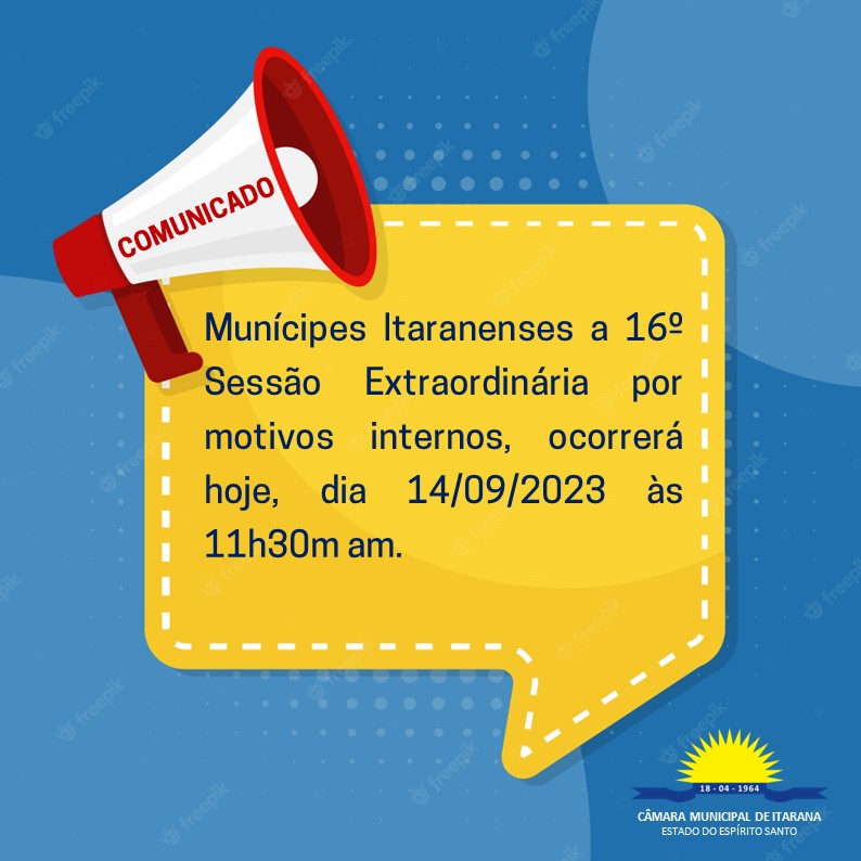 Comunicado da 16ª Sessão Extraordinária