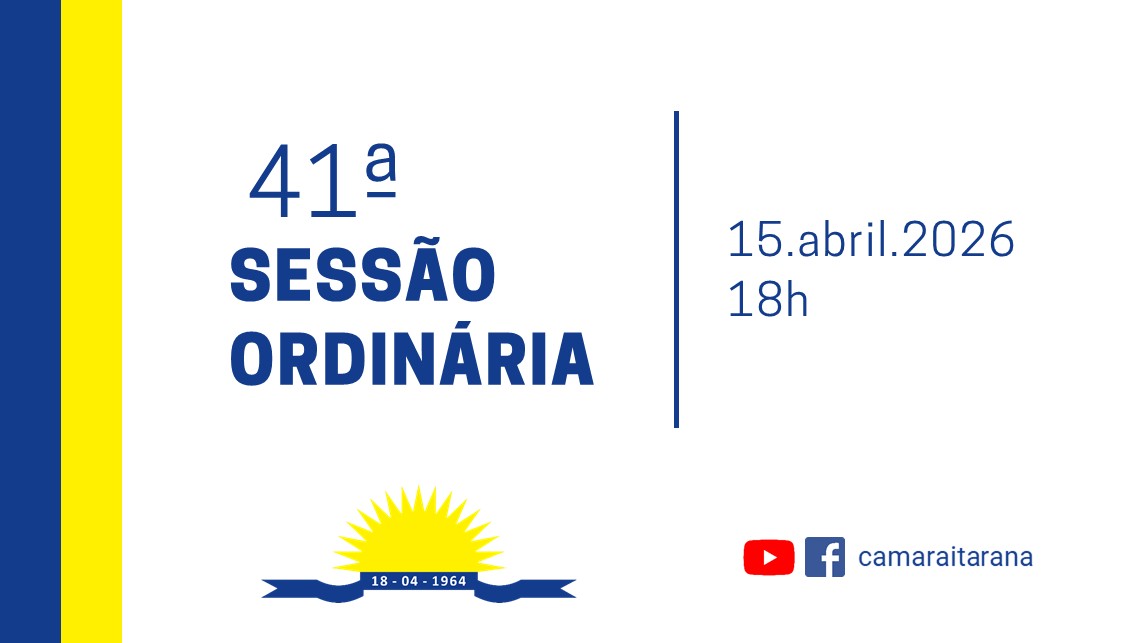 Imagem da notícia: 41ª Sessão Ordinária