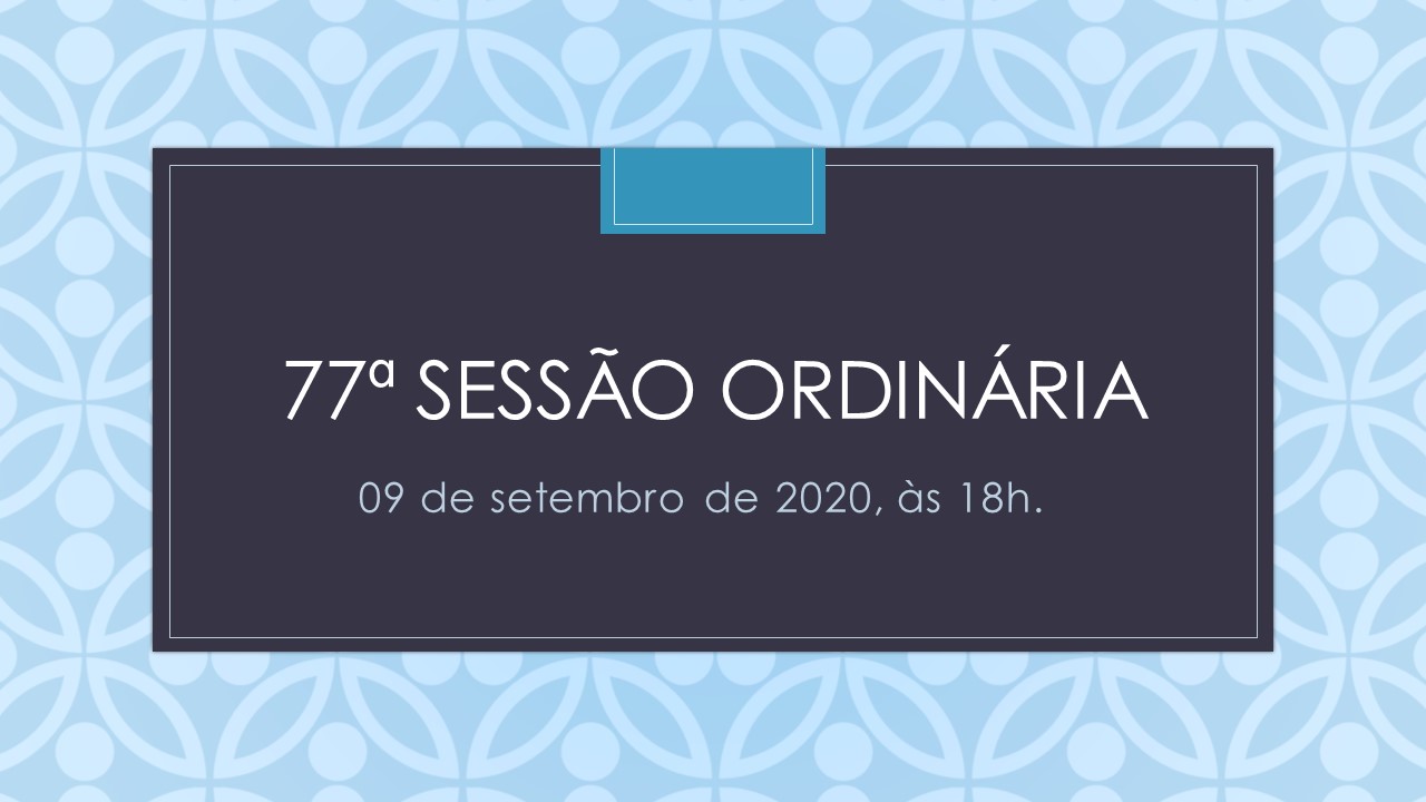 77ª Sessão Ordinária