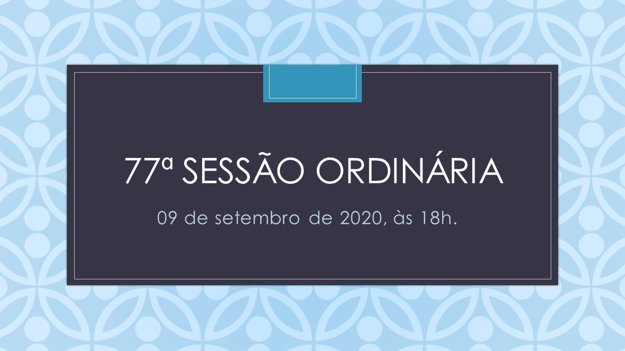 77ª Sessão Ordinária