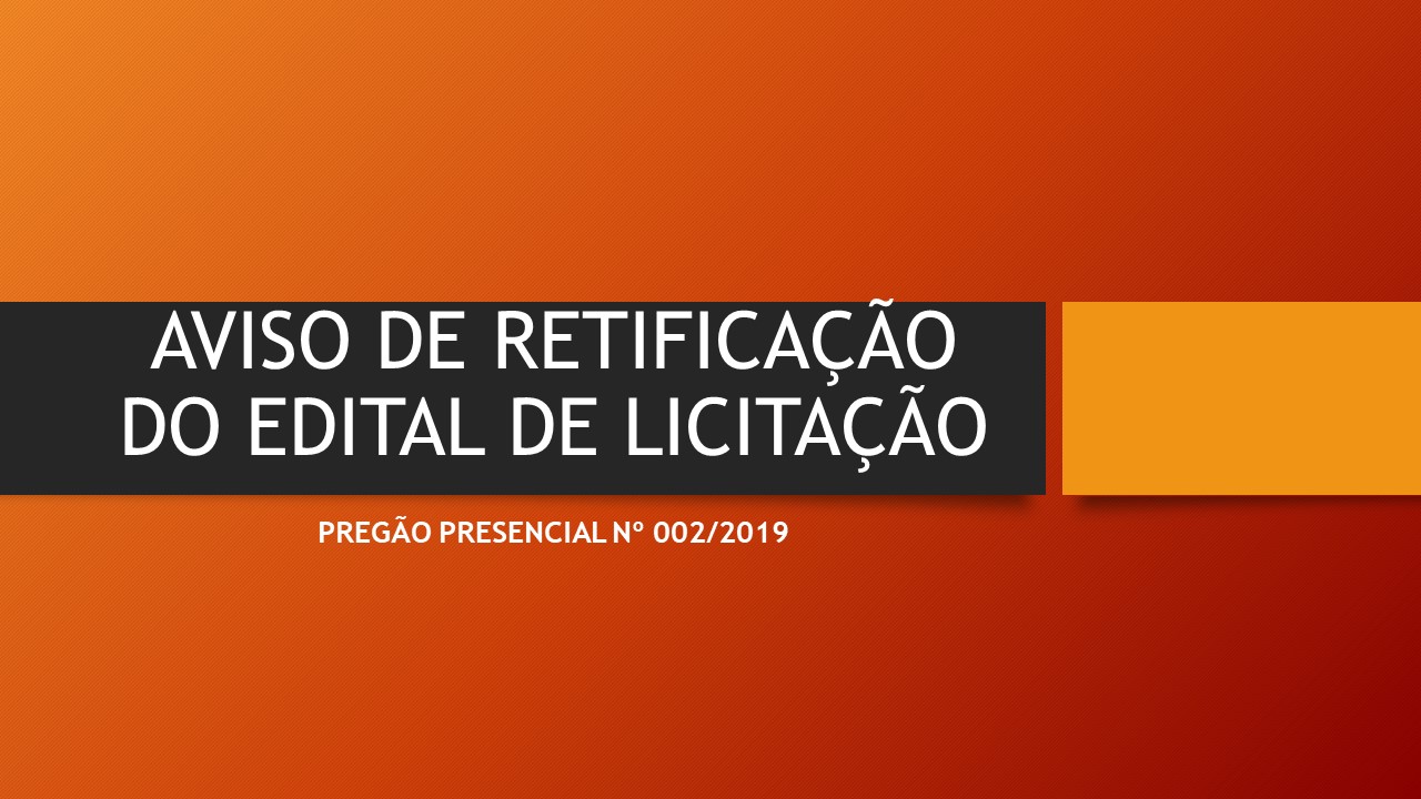 AVISO DE RETIFICAÇÃO DO EDITAL DE LICITAÇÃO