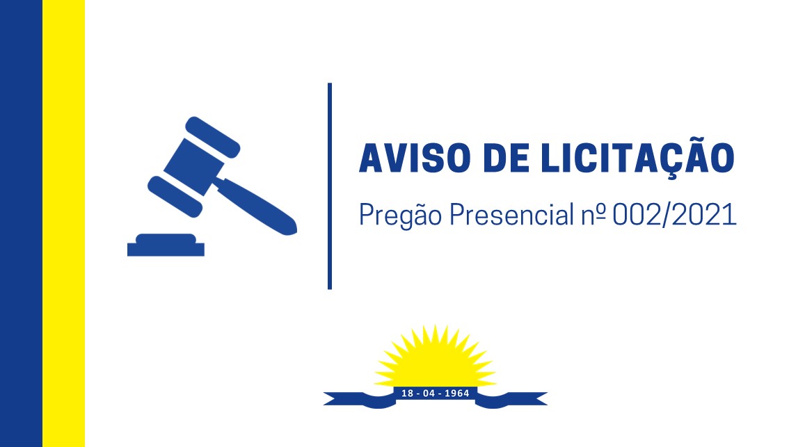 Aviso de Licitação - Pregão Presencial nº 002/2021