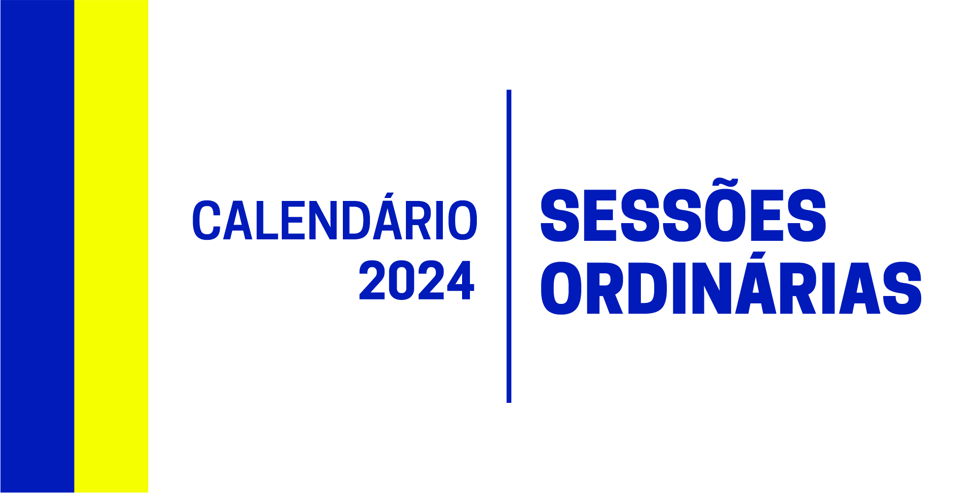 Calendário das Sessões Ordinárias - 2024